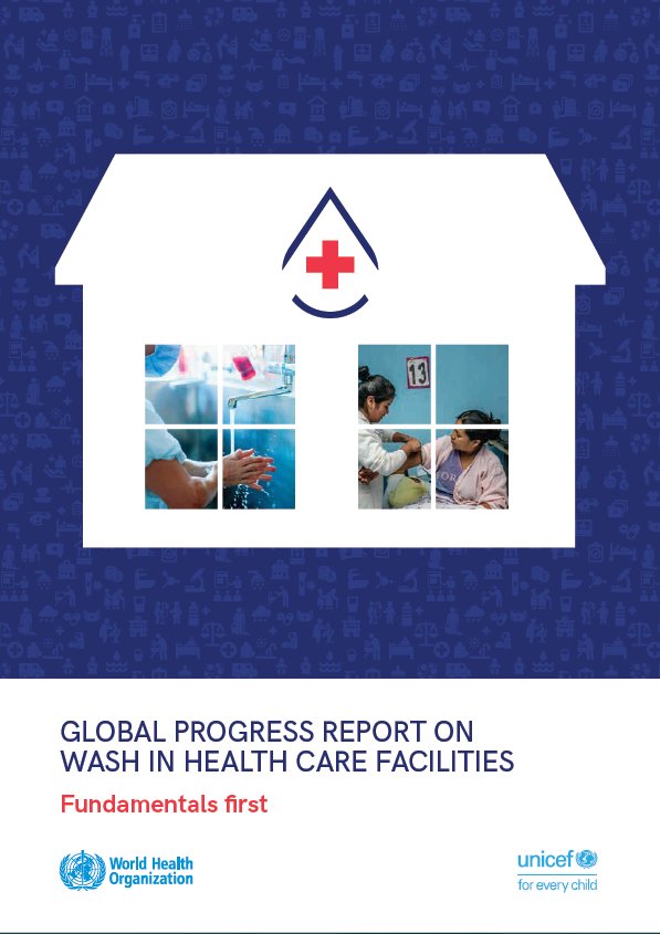 Global progress report on WASH in Health Care Facilities